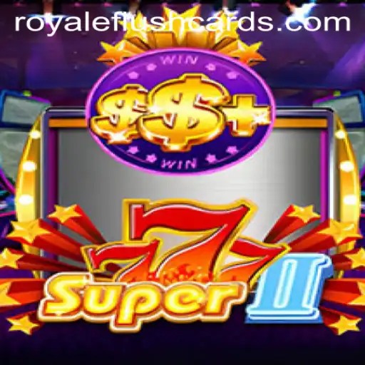 Super777II: Explore the Exciting World of Royale Flush
